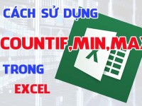 Cách sử dụng hàm COUNTIF, COUNTA, COUNT, hàm MIN, MAX, AVERAGE và hàm tính tổng SUM