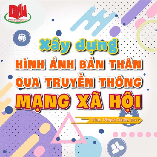 Xây dựng hình ảnh bản thân qua truyền thông mạng xã hội